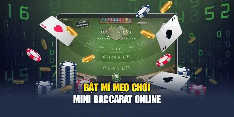 Bật mí mẹo chơi Mini Baccarat online