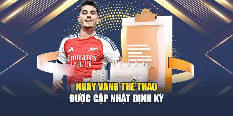 Ngày vàng thể thao được cập nhật định kỳ